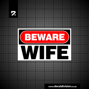 Beware of Wife Sticker